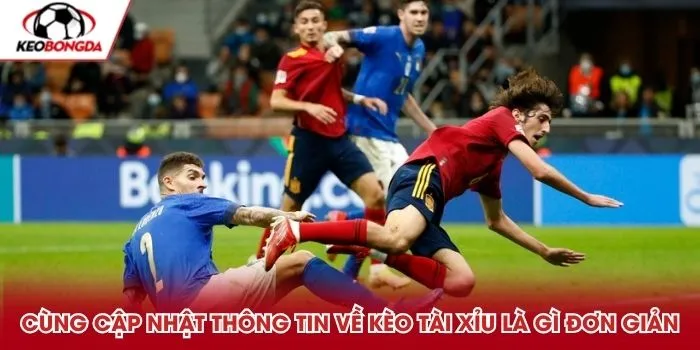 Cùng cập nhật thông tin về kèo Tài Xỉu là gì đơn giản