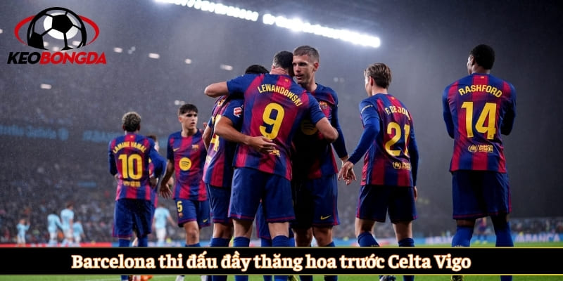 Barcelona thi đấu đầy thăng hoa trước Celta Vigo 