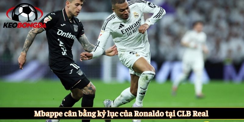 Mbappe cân bằng kỷ lục của Ronaldo tại CLB Real
