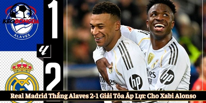 Real Madrid thắng Alaves