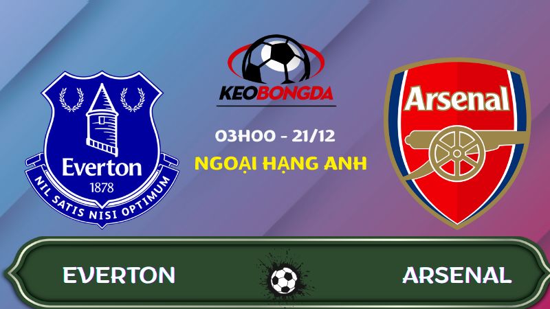 Nhận định Everton vs Arsenal