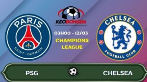 Nhận định PSG vs Chelsea